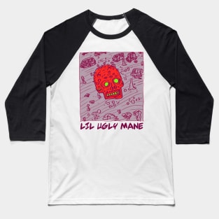 ∆… Lil Ugly Mane …∆ Baseball T-Shirt